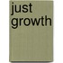 Just Growth