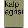 Kalp Agrisi by Halide Edib Adivar