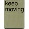 Keep Moving door Tony King
