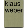 Klaus Weber door Alex Farquharson