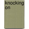 Knocking On door Christopher Matthew