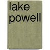 Lake Powell by Anna Markward