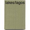 Lakes/Lagos door JoAnn Early Macken