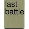 Last Battle by Cs Lewis