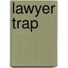 Lawyer Trap door R.J. Jagger