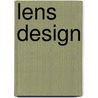 Lens Design door Warren J. Smith