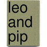 Leo And Pip by Ron Holt
