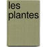 Les Plantes