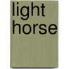 Light Horse door Jean Bou