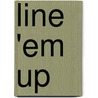 Line 'Em Up by Suzanne Adams