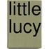 Little Lucy