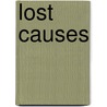 Lost Causes by Ken McClure