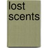 Lost Scents