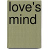 Love's Mind door John S. Dunne