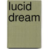 Lucid Dream door Frederic P. Miller