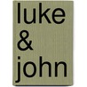 Luke & John by Stephen Leston