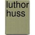 Luthor Huss