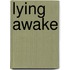 Lying Awake