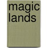 Magic Lands by John M. Findlay