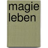 Magie leben by Claire