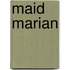 Maid Marian