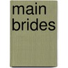 Main Brides by Gail Scott