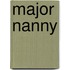 Major Nanny