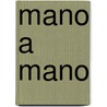 Mano a mano by Françoise Bourdin