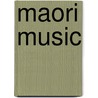 Maori Music door Mervyn McLean
