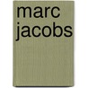 Marc Jacobs by Mary Boone