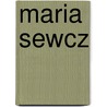 Maria Sewcz door Inka Schube