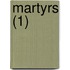 Martyrs (1)