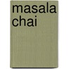 Masala Chai door John McBrewster