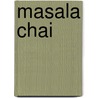 Masala Chai by John McBrewster