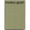 Mcdou-Goal! door Jeff Holmes