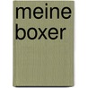 Meine Boxer by Kornelia Asbach