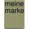 Meine Marke door Hermann H. Wala