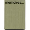 Memoires... by Acad mie De N. Mes