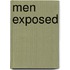 Men Exposed