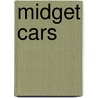 Midget Cars by Heather Niver