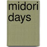 Midori Days door Frederic P. Miller