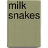 Milk Snakes