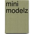 Mini Modelz