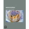 Minor Works by Samuel Hubbard Scudder