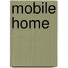 Mobile Home door Frederic P. Miller