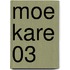Moe Kare 03