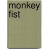 Monkey Fist door Sandy Fussell