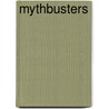 Mythbusters by Frederic P. Miller