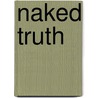 Naked Truth door Valerie Ium