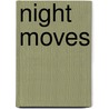 Night Moves by Thea Devine